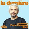La chronique de Pierre-Emmanuel Barré
