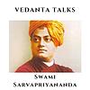 Vedanta Talks - Swami Sarvapriyananda cover