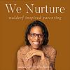 We Nurture: Waldorf Inspired Parenting Cover