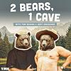 Listen to 2 Bears, 1 Cave with Tom Segura & Bert Kreischer Podcast