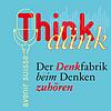 Think dänk!