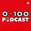 0-100 Podcast