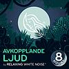 Avkopplande ljud I by Relaxing White Noise Cover