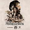 Los Perseguidos