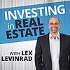 Investing In Real Estate With Lex Levinrad cover