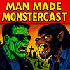 Man Made Monstercast cover