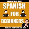 Learn Spanish: Spanish for Beginners Podcast