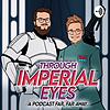 Through Imperial Eyes: A Podcast Far, Far Away... portada