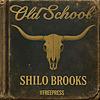 Old School with Shilo Brooks borító