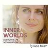 Inner Worlds - An intuitive life with holistic arts