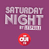 Saturday Night by Lespaule – OUI FM