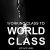 Working Class to World Class