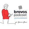 Bravos Podcast
