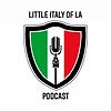 Little Italy Podcast & Little Italy of LA Podcast корица