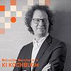 Das KI-Kochbuch: KI-Tools | Unternehmens-KI | Leadership Cover