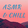 ASMR & Chill: Rest, Relax, Meditate