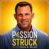 Passion Struck with John R. Miles cover