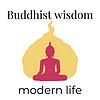 Buddhist Wisdom, Modern Life 封面