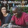 The Minimalist Vegan Podcast cover