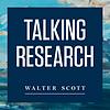 Talking Research