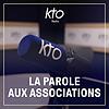 KTO Radio / La parole aux associations