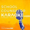 School Counselor Karaoke