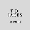 T.D. Jakes Sermons