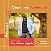 Listen To Dominion Anointing Podcast
