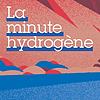 La minute hydrogène
