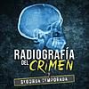 Radiografía del crimen