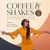 Coffee & Shakes Podcast cover