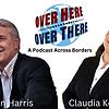 Over Here, Over There: International Politics & Culture Podcast