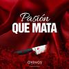 Pasión que Mata portada