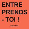 Entreprends-toi !