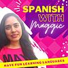 Spanish with Maggic - Spanish learning, mexican spanish, language learning, polyglot mindset cover