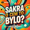 Sakra, o čem to bylo?