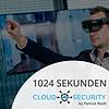 1024 Sekunden Cloud & Security