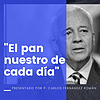 El pan nuestro de cada día
