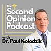 The Second Opinion Podcast with Dr. Paul Kolodzik omslag