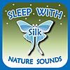 Sleep with Silk: Nature Sounds - Rain, Thunder, Wind, Ocean, River, Surf, Birds, Crickets, Fire, & More