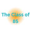 The class of 85