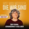 Dami Charf - Wie wir werden, die wir sind Cover