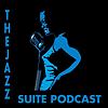 The Jazz Suite Podcast