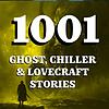 1001 Ghost, Chiller & Lovecraft Stories portada