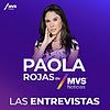 ENTREVISTAS Paola Rojas en MVS Noticias