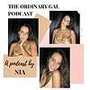 The Ordinary Gal Podcast