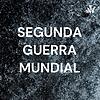 SEGUNDA GUERRA MUNDIAL