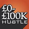 £0-£100k Hustle