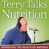 Terry Talks Nutrition Radio Shows