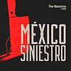 México Siniestro